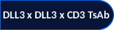 DLL3 x DLL3 x CD3 TsAb